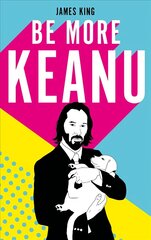 Be More Keanu цена и информация | Фантастика, фэнтези | 220.lv