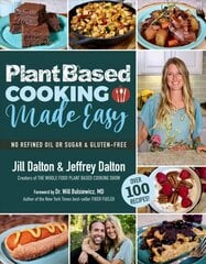 Plant Based Cooking Made Easy: Over 100 Recipes цена и информация | Книги рецептов | 220.lv