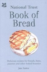 National Trust Book of Bread: Delicious Recipes for Breads, Buns, Pastries and Other Baked Beauties cena un informācija | Pavārgrāmatas | 220.lv