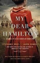 My Dear Hamilton: discover Eliza's story . . . perfect for fans of hit musical Hamilton! cena un informācija | Fantāzija, fantastikas grāmatas | 220.lv