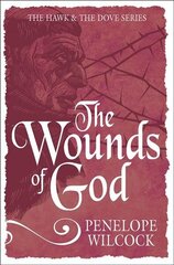 Wounds of God: The Hawk and the Dove, Book 2 3rd New edition цена и информация | Фантастика, фэнтези | 220.lv