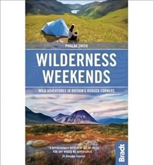 Wilderness Weekends: Wild adventures in Britain's rugged corners UK ed. cena un informācija | Ceļojumu apraksti, ceļveži | 220.lv