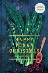 Happy Vegan Christmas: Plant-Based Recipes for Festive Scandinavian Feasts цена и информация | Книги рецептов | 220.lv