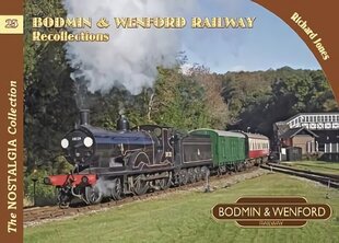 Bodmin & Wenford Railway Recollections цена и информация | Путеводители, путешествия | 220.lv