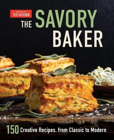 Savory Baker: 150 Creative Recipes, from Classic to Modern цена и информация | Pavārgrāmatas | 220.lv