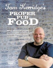 Tom Kerridge's Proper Pub Food цена и информация | Книги рецептов | 220.lv