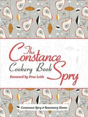 Constance Spry Cookery Book cena un informācija | Pavārgrāmatas | 220.lv