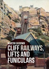 Cliff Railways, Lifts and Funiculars цена и информация | Путеводители, путешествия | 220.lv