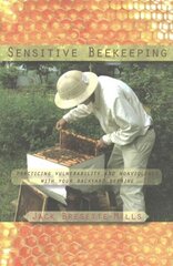Sensitive Beekeeping: Practicing Vulnerability and Nonviolence with your Backyard Beehive cena un informācija | Sociālo zinātņu grāmatas | 220.lv