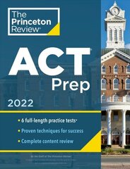 Princeton Review ACT Prep, 2023: 6 Practice Tests plus Content Review plus Strategies 2022 cena un informācija | Sociālo zinātņu grāmatas | 220.lv