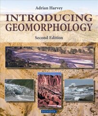 Introducing Geomorphology: A Guide to Landforms and Processes 2nd Revised edition cena un informācija | Sociālo zinātņu grāmatas | 220.lv
