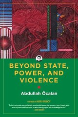 Beyond State, Power, And Violence цена и информация | Книги по социальным наукам | 220.lv