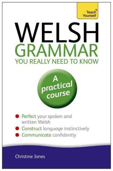 Welsh Grammar You Really Need to Know: Teach Yourself цена и информация | Svešvalodu mācību materiāli | 220.lv