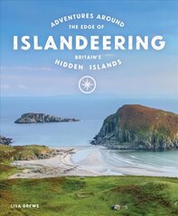 Islandeering: Adventures Around the Edge of Britain's Hidden Islands cena un informācija | Ceļojumu apraksti, ceļveži | 220.lv