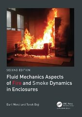 Fluid Mechanics Aspects of Fire and Smoke Dynamics in Enclosures 2nd edition цена и информация | Книги по социальным наукам | 220.lv