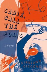 Sadie, Call the Polis cena un informācija | Fantāzija, fantastikas grāmatas | 220.lv