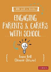 Little Guide for Teachers: Engaging Parents and Carers with School цена и информация | Книги по социальным наукам | 220.lv