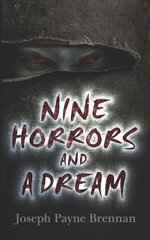 Nine Horrors and a Dream cena un informācija | Fantāzija, fantastikas grāmatas | 220.lv