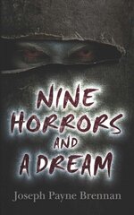 Nine Horrors and a Dream цена и информация | Фантастика, фэнтези | 220.lv