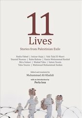 Eleven Lives: Stories from Palestinian Exiles cena un informācija | Sociālo zinātņu grāmatas | 220.lv