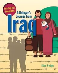 Refugee's Journey from Iraq цена и информация | Книги по социальным наукам | 220.lv