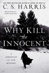 Why Kill The Innocent: A Sebastian St. Cyr Mystery cena un informācija | Fantāzija, fantastikas grāmatas | 220.lv