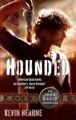 Hounded: The Iron Druid Chronicles cena un informācija | Fantāzija, fantastikas grāmatas | 220.lv