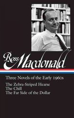 Ross Macdonald: Three Novels Of The Early 1960s: The Zebra-Striped Hearse/ The Chill/ The Far Side of the Dollar (Library of America #279) цена и информация | Фантастика, фэнтези | 220.lv