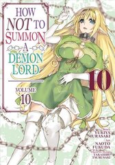 How NOT to Summon a Demon Lord (Manga) Vol. 10 цена и информация | Фантастика, фэнтези | 220.lv