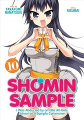 Shomin Sample: I Was Abducted by an Elite All-Girls School as a Sample Commoner Vol. 10: I Was Abducted by an Elite All-Girls School as a Sample Commoner Vol. 10 цена и информация | Фантастика, фэнтези | 220.lv