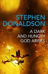 Dark and Hungry God Arises: The Gap Cycle 3 cena un informācija | Fantāzija, fantastikas grāmatas | 220.lv