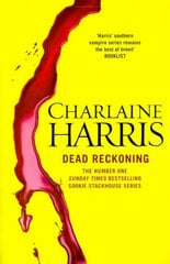 Dead Reckoning: A True Blood Novel cena un informācija | Fantāzija, fantastikas grāmatas | 220.lv