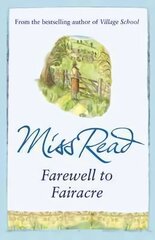 Farewell to Fairacre: The eleventh novel in the Fairacre series цена и информация | Фантастика, фэнтези | 220.lv