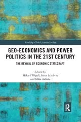 Geo-economics and Power Politics in the 21st Century: The Revival of Economic Statecraft cena un informācija | Sociālo zinātņu grāmatas | 220.lv