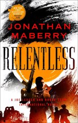 Relentless: A Joe Ledger and Rogue Team International Novel cena un informācija | Fantāzija, fantastikas grāmatas | 220.lv