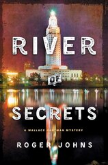 River of Secrets: A Wallace Hartman Mystery цена и информация | Фантастика, фэнтези | 220.lv