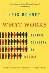 What Works: Gender Equality by Design цена и информация | Книги по социальным наукам | 220.lv