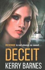 Deceit: A Gripping, Gritty Crime Thriller That Will Have You Hooked цена и информация | Фантастика, фэнтези | 220.lv