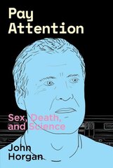 Pay Attention: Sex, Death, and Science цена и информация | Фантастика, фэнтези | 220.lv