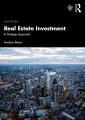 Real Estate Investment: A Strategic Approach 4th edition cena un informācija | Sociālo zinātņu grāmatas | 220.lv