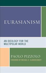 Eurasianism: An Ideology for the Multipolar World cena un informācija | Sociālo zinātņu grāmatas | 220.lv