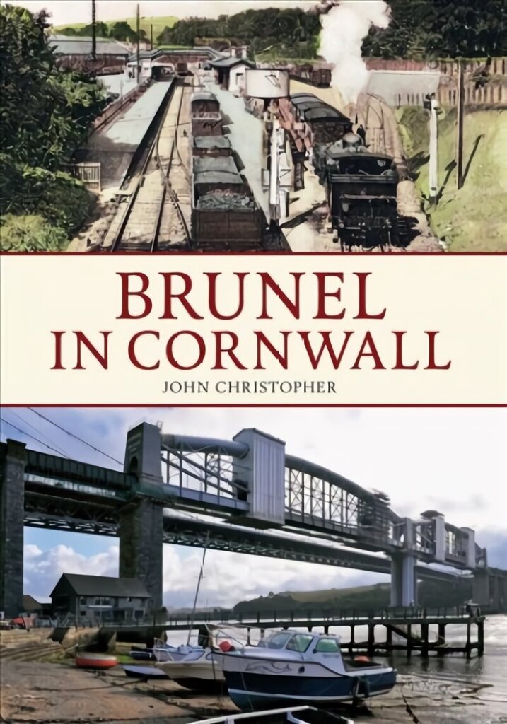 Brunel in Cornwall цена и информация | Sociālo zinātņu grāmatas | 220.lv