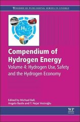 Compendium of Hydrogen Energy: Hydrogen Use, Safety and the Hydrogen Economy, Volume 4, Hydrogen Use, Safety and the Hydrogen Econom цена и информация | Книги по социальным наукам | 220.lv