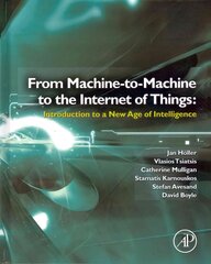 Internet of Things: Technologies and Applications for a New Age of Intelligence цена и информация | Книги по социальным наукам | 220.lv