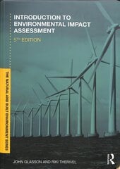 Introduction To Environmental Impact Assessment 5th edition цена и информация | Книги по социальным наукам | 220.lv