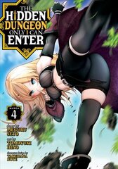 Hidden Dungeon Only I Can Enter (Manga) Vol. 4 cena un informācija | Fantāzija, fantastikas grāmatas | 220.lv