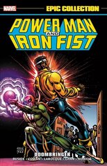 Power Man And Iron Fist Epic Collection: Doombringer цена и информация | Фантастика, фэнтези | 220.lv