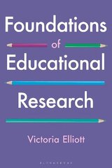 Foundations of Educational Research cena un informācija | Sociālo zinātņu grāmatas | 220.lv