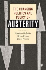 Changing Politics and Policy of Austerity цена и информация | Книги по социальным наукам | 220.lv