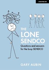 Lone SENDCO: Questions and answers for the busy SENDCO: Questions and answers for the busy SENDCO cena un informācija | Sociālo zinātņu grāmatas | 220.lv